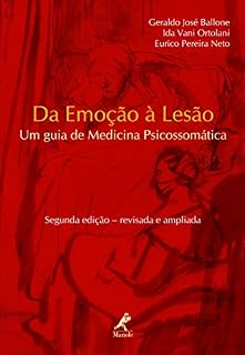 Da Emoção à Lesão: um Guia de Medicina Psicossomática