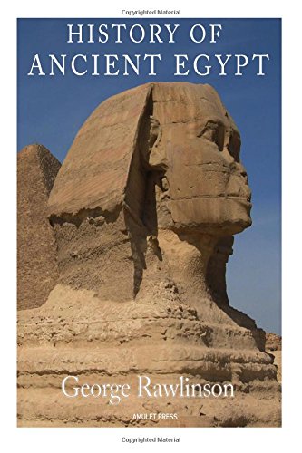 Download History Of Ancient Egypt Pdf By George Rawlinson - 