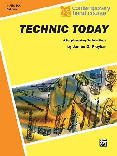 Technic Today, Part 3: E-flat Alto Saxophone (Contemporary Band Course) - Thumbnail 2