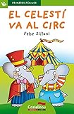 Image de El Celestí va al circ
