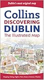 Collins Discovering Dublin: The Illustrated Map (Collins Travel Guides) by 