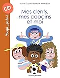 Mes dents, mes copains et moi by 