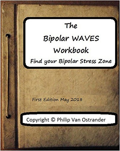 [Free] The Bipolar WAVES Workbook: Find Your Bipolar Stress Zone<br />RAR