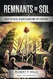 Remnants of Sol: Book 2 of The Prodigals by Robert P. Wills