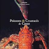 POISSONS ET CRUSTACES DE CORSE (BONHEURS CORSES) by