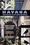 Havana: Two Faces of the Antillean Metropolis by Joseph L. Scarpaci, Roberto Segre