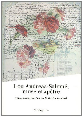 Lou Andreas-Salomé, muse et apôtre