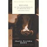 Wieland: or, The Transformation: An American Tale and Other Stories
