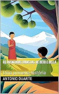 Livro As Aventuras Budistas de Beto e Bella: Uma primeira história