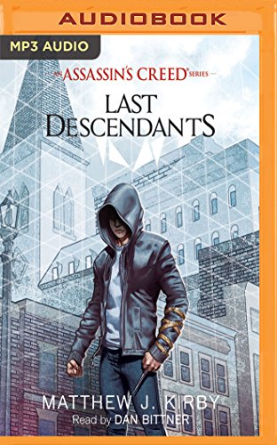 Last Descendants: An Assassin's Creed Novel Series