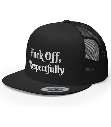 RIVEMUG Fuck Off Disrespectfully Embroidered Trucker Hat Flat Bill