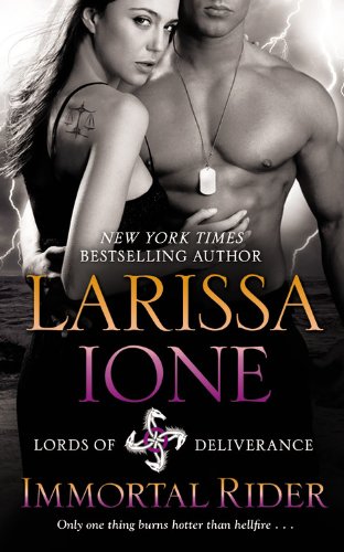 Amazon Com Immortal Rider Lords Of Deliverance Book 2 9780446574471 Ione Larissa Books
