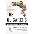 The Oligarchs: Wealth And Power In The New Russia