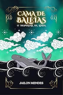Livro Cama de Baleias: O Despertar da Lenda