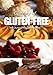 The Gluten-Free Baking Bible (Gluttony of Gluten-Free)