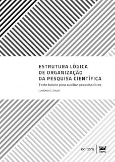 Livro Estrutura lógica de organização da pesquisa científica: texto básico para auxiliar pesquisadores