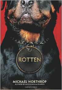 Amazon.com: Rotten (9780545495875): Michael Northrop: Books