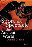 Sport and Spectacle in the Ancient World by