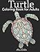 Turtle Coloring Book for Adults