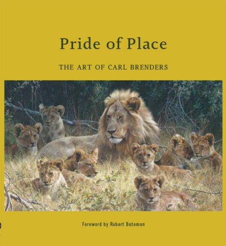 Pride of Place: The Art of Carl Brenders (Wildlife Art Series) by Carl Brenders (Hardcover)