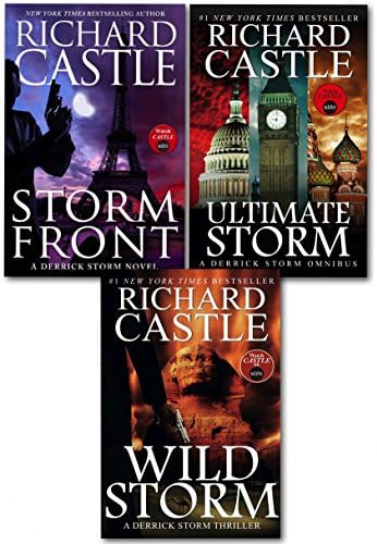 Richard Castle: A Derrick Storm Series 3 Books Collection Set (Ultimate Storm, Wild Storm, Storm Front)