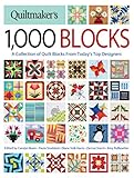 Quiltmaker's 1,000 Blocks: A Collection of Quilt Blocks from Today's Top Designers by 