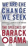We are the Change We Seek: The Speeches of Barack Obama