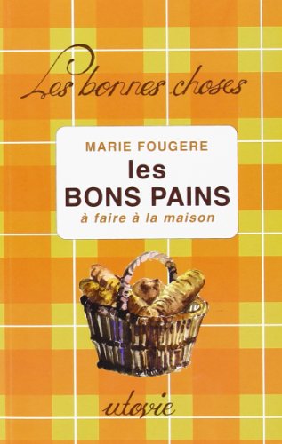 Les  bons pains à faire à la maison