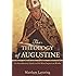 The Theology of Augustine: An Introductory Guide to His Most Important Works