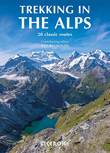 Trekking in the Alps by Kev Reynolds