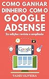 Como Ganhar Dinheiro com o Google AdSense (Portuguese Edition)