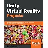 Unity Virtual Reality Projects: Explore the world of virtual reality by building immersive and fun VR projects using Unity 3D