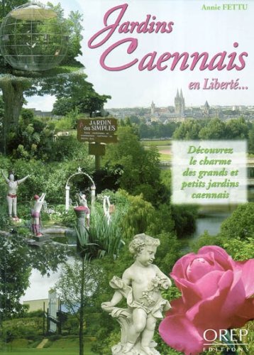 Jardins caennais en liberté
