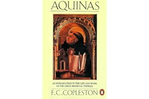 Aquinas: An Introduction to the Life and Work of the Great Medieval Thinker (Penguin Philosophy)