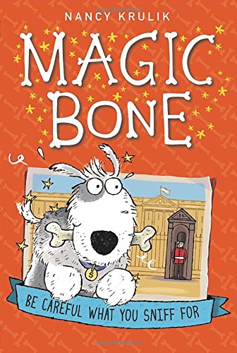 Be Careful What You Sniff for #1 (Magic Bone)