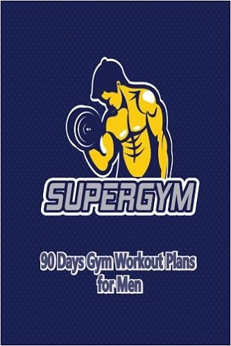 Supergym 90 Days Gym Workout Plans For Men Daily Record