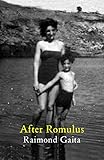 After Romulus by Raimond Gaita