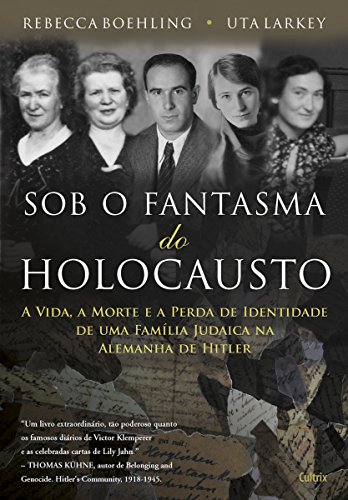 Livro Sob o Fantasma do Holocausto