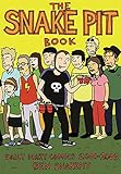 The Snake Pit Book: Daily Diary Comics 2001–2003 by Ben Snakepit, Aaron Cometbus