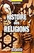 Histoire des religions (French Edition) by