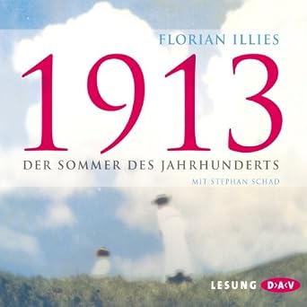 Amazon Com 1913 Der Sommer Des Jahrhunderts Audible Audio