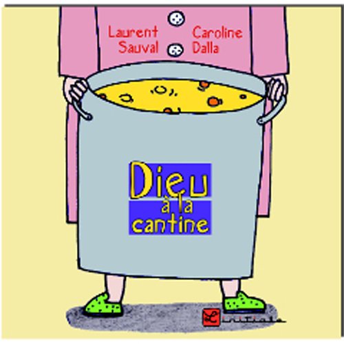 Dieu Ã  la cantine (French Edition) by (Album)