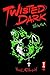 Twisted Dark Volume 4 by Neil Gibson, Ryan O'Sullivan