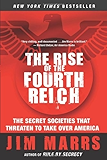 The Rise of the Fourth Reich: The Secret Societies That Threaten to Take Over America
