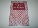 Image de Towards True Monetarism