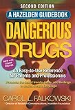 Image de Dangerous Drugs - Second Edition: An Easy-to-Use Reference for Parents and Professionals (Hazelden Guidebook)