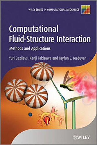 Computational Fluid-Structure Interaction: Methods and Applications, by Yuri Bazilevs, Kenji Takizawa, Tayfun E. Tezduyar
