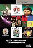 Queen, la discographie : Une approche musicale by Marie Berginiat