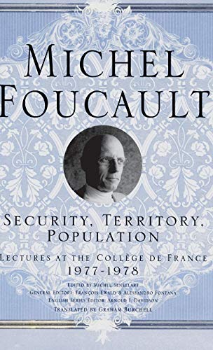 [F.r.e.e] Security, Territory, Population: Lectures at the College De France, 1977 - 78 (Michel Foucault, Lect<br />ZIP