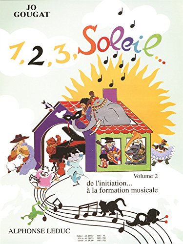 1, 2, 3, Soleil... de l'Initiation a la Formation Musicale Vol 2/3 2cd by Jo